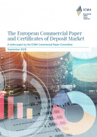 ICMA CPC paper - The European Commercial Paper and Certificates of Deposit Market - September 2021 ICMA CPC paper - The European Commercial Paper and Certificates of Deposit Market - September 2021